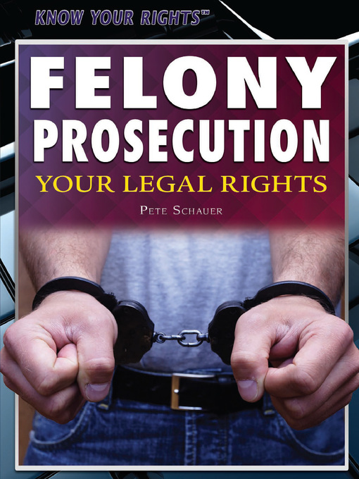 Title details for Felony Prosecution by Pete Schauer - Available